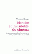Identité et invisibilité du cinéma