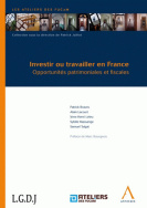 Investir ou travailler en France