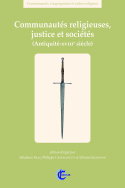 Communautés religieuses, justice et sociétés (Antiquité-XVIIIe siècle)