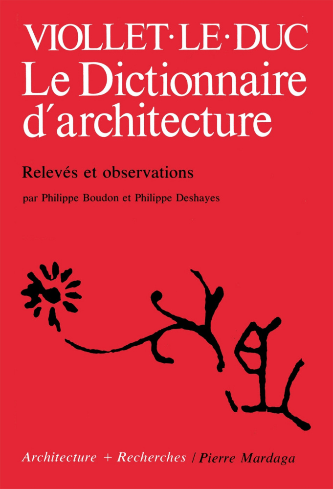 Viollet-le-Duc, le Dictionnaire d'architecture