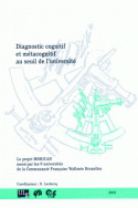 Diagnostic cognitif et métacognitif au seuil de l'université