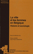 La ville et les femmes en Belgique. Histoire et sociologie