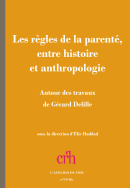 Les règles de la parenté, entre histoire et anthropologie