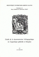 Guide de la documentation bibliographique en linguistique générale et française