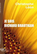 Je suis Richard Brautigan