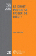 Le Droit peut-il se passer de Dieu?