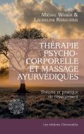 Thérapie psychocorporelle et massage ayurvédiques