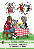 Marcel et Georgette se renvoient la balle