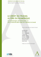 Le droit du travail à l'ère du numérique
