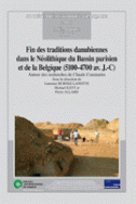 Fin des traditions danubiennes dans le Néolithique du Bassin parisien et de la Belgique (5100-4700 av. J.-C.)