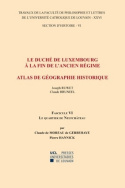Le Duché de Luxembourg à la fin de l'Ancien Régime. Atlas de géographie historique. Le quartier de Neufchâteau