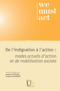 De l'indignation à l'action : modes actuels d'action et mobilisation sociale