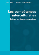Les compétences interculturelles Enjeux, pratiques, perspectives