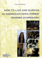 How to live and survive in Zambezian open forest (Miombo ecoregion)