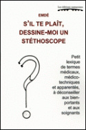 S'il te plaît, dessine-moi un stéthoscope