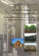 Le bioéthanol de seconde génération