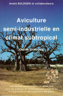 Aviculture semi-industrielle en climat subtropical. Guide pratique