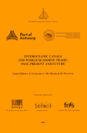 Interoceanic Canals and World Seaborne Trade: Past, Present and Future