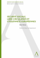 Sécurté sociale, libre ciruclation et city-oyenneté européennes