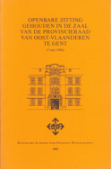 Openbare zitting gehouden in de zaal van de Provincieraad van Oost-Vlaanderen te Gent