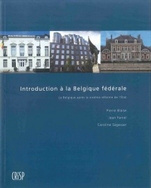 Introduction à la Belgique fédérale.
