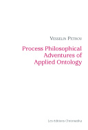 Process Philosophical Adventures of Applied Ontology