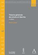 Théorie générale des droits et libertés 4e ed.