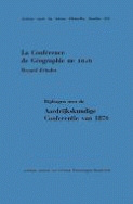La Conférence de Géographie de 1876 = De Aardrijkskundige Conferentie van 1876