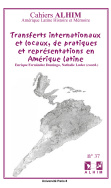 Transferts internationaux et locaux, de pratiques et représentations en Amérique latine