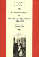 Correspondance de Michel de Ghelderode : Tome 8