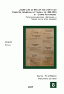 L'inventaire du Trésor des chartes du Chapitre cathédral de Tournai de 1422-1533 dit Grand Répertoire