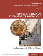 Les mosaïques romaines et byzantines de Syrie du nord