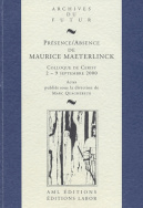 Présence/Absence de Maurice Maeterlinck
