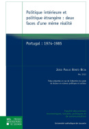 Politique Intérieure et Politique Étrangère. Deux faces d'une même réalité. Portugal: 1974-1985