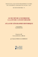 Le Duché de Luxembourg à la fin de l'Ancien Régime. Atlas de géographie historique. Le quartier de La Roche