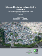 50 ans d'histoire universitaire à Namur