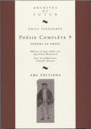 Émile Verhaeren - Poésie complète 9 : Poèmes en prose