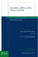 Espacialidad, política y luchas cívicas en Colombia