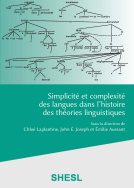 Simplicité et complexité des langues dans l'histoire des théories linguistiques