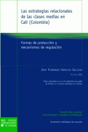 Las Estrategias relacionales de las clases medias en Cali (Colombia)