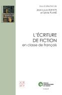 L'Écriture de fiction en classe de français.