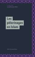 Les pèlerinages en Islam