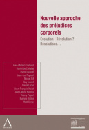 Nouvelle approche des préjudices corporels