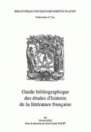Guide bibliographique des études d'histoire de la littérature française