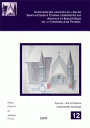 Inventaire des archives de l'église Saint Jacques à Tournai conservées aux archives et bibliothèque de la cathédrale de Tournai