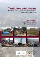 Territoires périurbains. Développement, enjeux et perspectives dans les pays du Sud