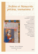 Archives et manuscrits précieux tournaisiens, 1