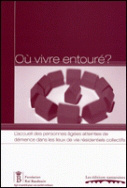 Où vivre entouré?