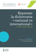 Émulations n °26 : Repenser la dichotomie « national vs international »