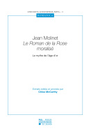Jean Molinet Le Roman de la Rose moralisé
